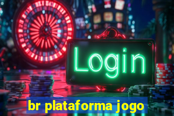 br plataforma jogo